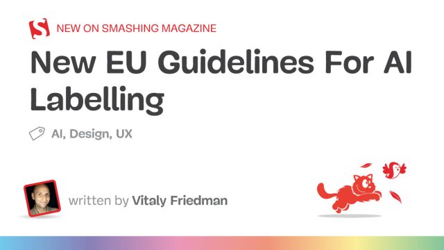 Understanding the New EU AI Labelling Guidelines and Their Impact